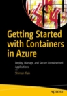 Image for Getting Started With Containers in Azure: Deploy, Manage, and Secure Containerized Applications
