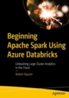 Image for Beginning Apache Spark Using Azure Databricks: Unleashing Large Cluster Analytics in the Cloud
