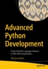 Image for Advanced Python Development: Using Powerful Language Features in Real-World Applications