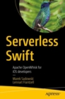 Image for Serverless Swift: Apache OpenWhisk for iOS Developers