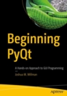 Image for Beginning PyQt: A Hands-on Approach to GUI Programming