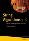 Image for String Algorithms in C: Efficient Text Representation and Search
