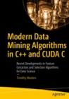 Image for Modern Data Mining Algorithms in C++ and CUDA C