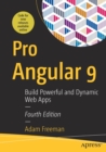 Image for Pro Angular 9 : Build Powerful and Dynamic Web Apps