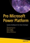 Image for Pro Microsoft Power Platform: Solution Building for the Citizen Developer