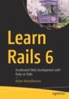 Image for Learn Rails 6 : Accelerated Web Development with Ruby on Rails