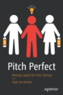 Image for Pitch Perfect : Raising Capital for Your Startup