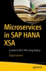 Image for Microservices in SAP HANA XSA  : a guide to REST APIs using Node.js