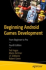 Image for Beginning Android Games Development: From Beginner to Pro