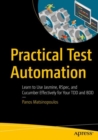 Image for Practical test automation  : learn to use Jasmine, RSpec, and Cucumber effectively for your TDD and BDD