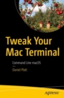 Image for Tweak Your Mac Terminal: Command Line macOS