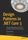 Image for Design Patterns in .NET Core 3 : Reusable Approaches in C# and F# for Object-Oriented Software Design