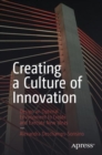 Image for Creating a Culture of Innovation : Design an Optimal Environment to Create and Execute New Ideas