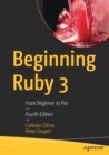 Image for Beginning Ruby 3  : from beginner to pro