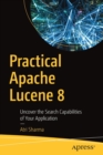 Image for Practical Apache Lucene 8 : Uncover the Search Capabilities of Your Application
