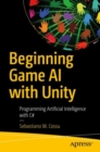 Image for Beginning Game AI With Unity: Programming Artificial Intelligence With C#