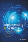 Image for Implementing AI Systems: Transform Your Business in 6 Steps