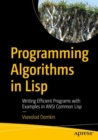 Image for Programming Algorithms in Lisp: Writing Efficient Programs With Examples in ANSI Common Lisp