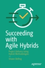 Image for Succeeding with Agile Hybrids