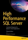 Image for High Performance SQL Server : Consistent Response for Mission-Critical Applications