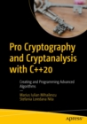 Image for Pro Cryptography and Cryptanalysis with C++20: Creating and Programming Advanced Algorithms