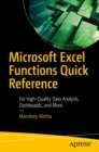 Image for Microsoft Excel Functions Quick Reference : For High-Quality Data Analysis, Dashboards, and More