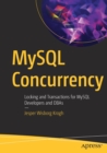 Image for MySQL Concurrency : Locking and Transactions for MySQL Developers and DBAs