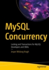 Image for MySQL Concurrency: Locking and Transactions for MySQL Developers and DBAs