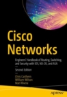 Image for Cisco Networks: Engineers&#39; Handbook of Routing, Switching, and Security With IOS, NX-OS, and ASA