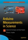 Image for Arduino Measurements in Science: Advanced Techniques and Data Projects