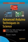 Image for Advanced Arduino techniques in science  : refine your skills and projects with PCs or Python-Tkinter