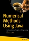 Image for Numerical methods using Java  : for data science, analysis, and engineering