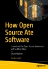Image for How Open Source Ate Software: Understand the Open Source Movement and So Much More