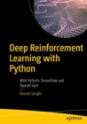 Image for Deep Reinforcement Learning With Python: With PyTorch, TensorFlow and OpenAI Gym