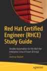 Image for Red Hat certified engineer (RHCE) study guide  : Ansible automation for the Red Hat Enterprise Linux 8 exam (EX294)