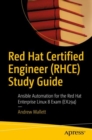 Image for Red Hat Certified Engineer (RHCE) Study Guide: Ansible Automation for the Red Hat Enterprise Linux 8 Exam (EX294)