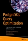 Image for PostgreSQL Query Optimization: The Ultimate Guide to Building Efficient Queries