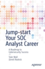 Image for Jump-Start Your SOC Analyst Career: A Roadmap to Cybersecurity Success