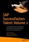 Image for SAP SuccessFactors Talent: Volume 2: A Complete Guide to Configuration, Administration, and Best Practices: Succession and Development