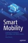 Image for Smart Mobility: Exploring Foundational Technologies and Wider Impacts