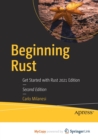 Image for Beginning Rust : Get Started with Rust 2021 Edition