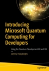 Image for Introducing Microsoft Quantum Computing for Developers: Using the Quantum Development Kit and Q#