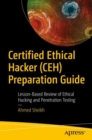 Image for Certified Ethical Hacker (CEH) Preparation Guide: Lesson-Based Review of Ethical Hacking and Penetration Testing