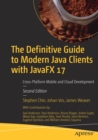 Image for The definitive guide to modern Java clients with JavaFX 17  : cross-platform mobile and cloud development