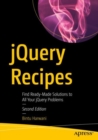 Image for jQuery Recipes: Find Ready-Made Solutions to All Your jQuery Problems