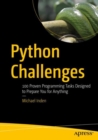 Image for Python Challenges: 100 Proven Programming Tasks Designed to Prepare You for Anything