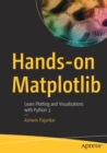 Image for Hands-on Matplotlib  : learn plotting and visualizations with Python 3