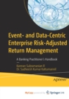 Image for Event- and Data-Centric Enterprise Risk-Adjusted Return Management