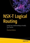 Image for NSX-T Logical Routing: Fortify Your Understanding to Amplify Your Success
