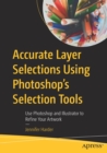 Image for Accurate layer selections using photoshop&#39;s selection tools  : use photoshop and illustrator to refine your artwork